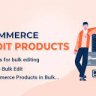 Bulky - WooCommerce Bulk Edit Products, Orders, Coupons