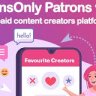 PHP FansOnly Patrons - Paid Content Creators Platform